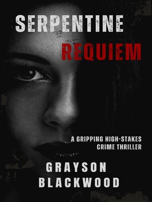 cover image of Serpentine Requiem